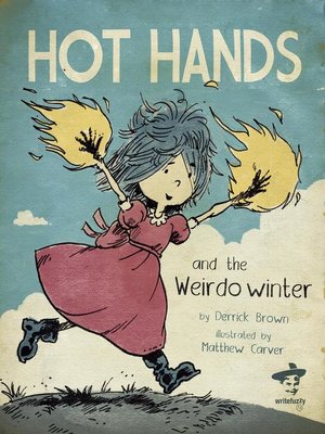 cover image of Hot Hands and the Weirdo Winter